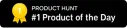 #1 Product of the Day on Product Hunt